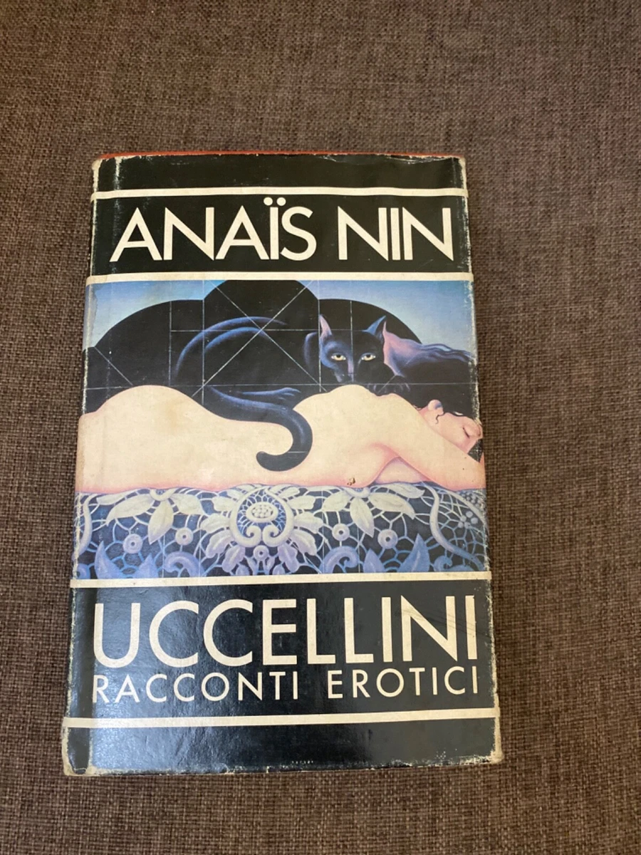 Anais Nin UCCELLINI racconti erotici BOOK ITALIAN language erotic book |  eBay