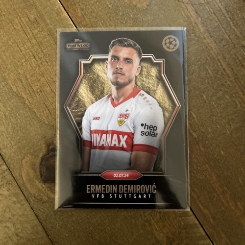 Ermedin Demirovic Topps UCC Summer Signings 24-25, Here We Go, VFB Stuttgart