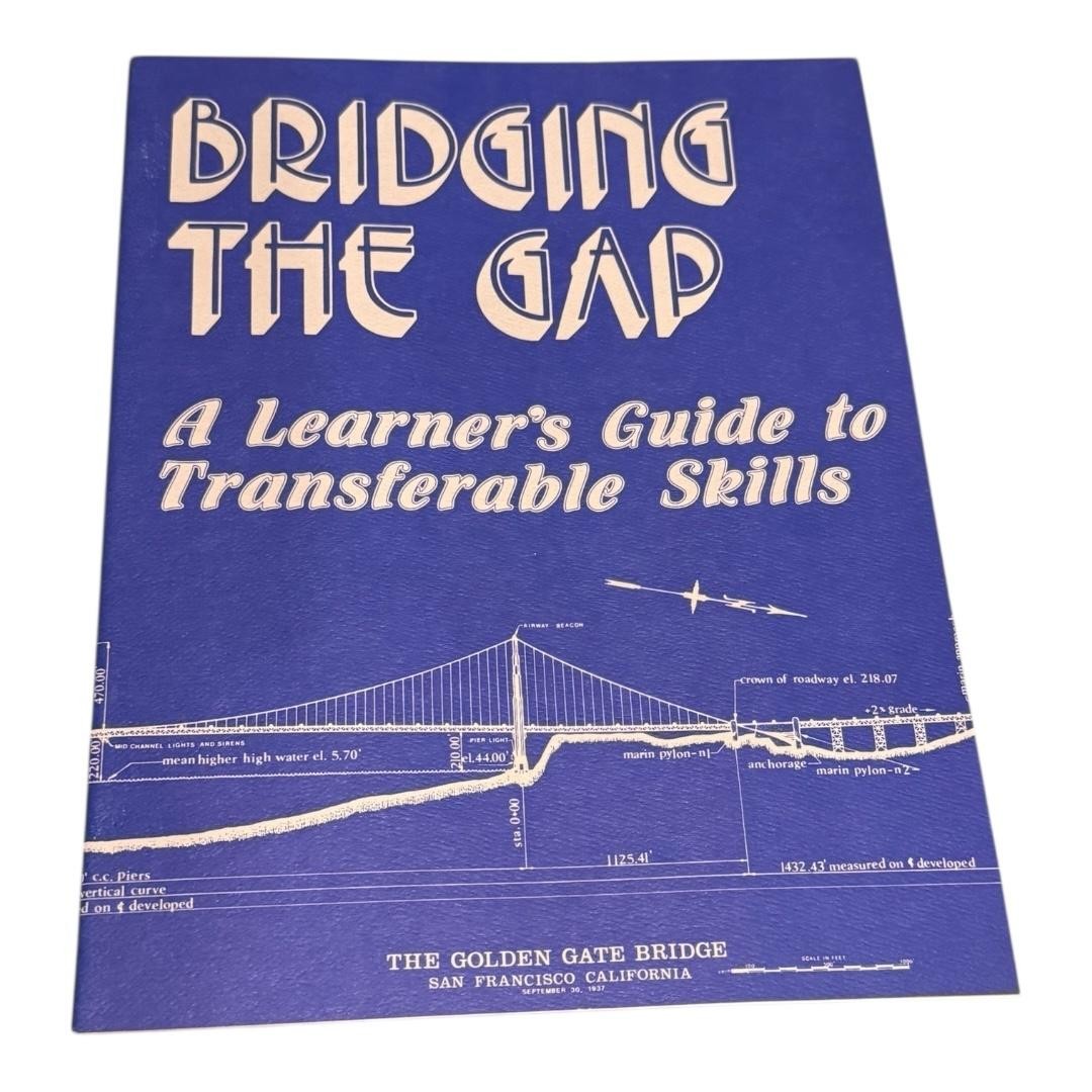 Bridging The Gap Learner's Guide To Transferable Skills 1981 Softcover Book