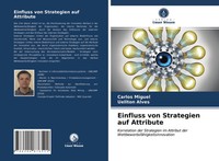 Carlos Miguel (U. A.) | Einfluss Von Strategien Auf Attribute | Taschenbuch
