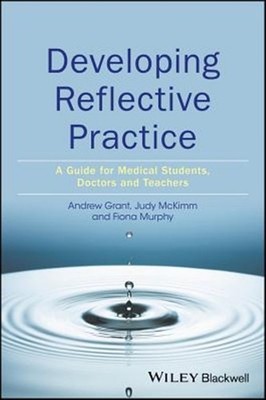 Developing Reflective Practice : A guide for medical students, doctors and te...