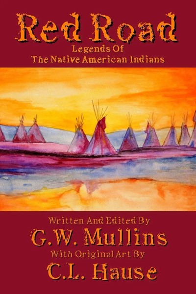 Red Road Legends Of The Native American Indians | G. W. Mullins | Taschenbuch-image