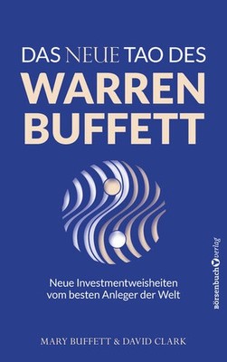 Das neue Tao des Warren Buffett | Mary Buffett, David Clark | deutsch