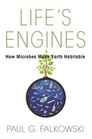 Life`S Engines - How Microbes Made Earth Habitable | Paul G. Falkowski | Buch