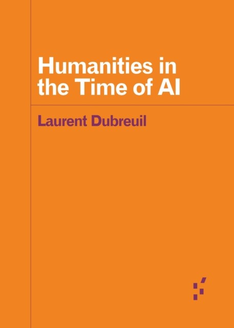 Humanities in the Time of AI (Forerunners: Ideas First) - Image 4