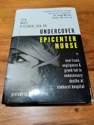 Undercover Epicenter Nurse Fraud Negligence and Greed Erin Marie Olszewski