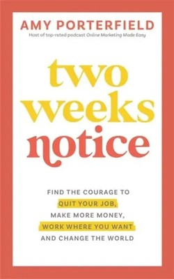 Two Weeks Notice Amy Porterfield Taschenbuch Englisch 2024 Hay House UK Ltd