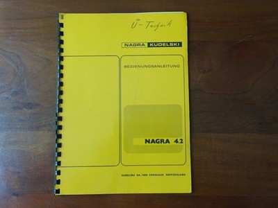 NAGRA 4.2 Bedienungsanleitung Instruction / User manual Deutsch