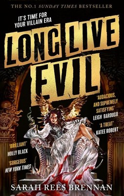 Long Live Evil: A story for anyone who's ever fallen for the villain... (Time of