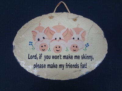 Plain Jane Unique Slate Plaque Wall Hanging Decor 3 Pigs - Make me Skinny