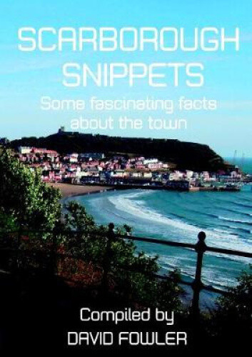 Thumbnail - Scarborough Snippets By Fowler, David