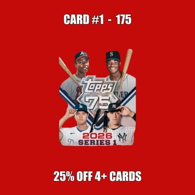   2026 Topps Series 1 [ Base Cards ] #1 - 175 You Pick - Complete Your Set