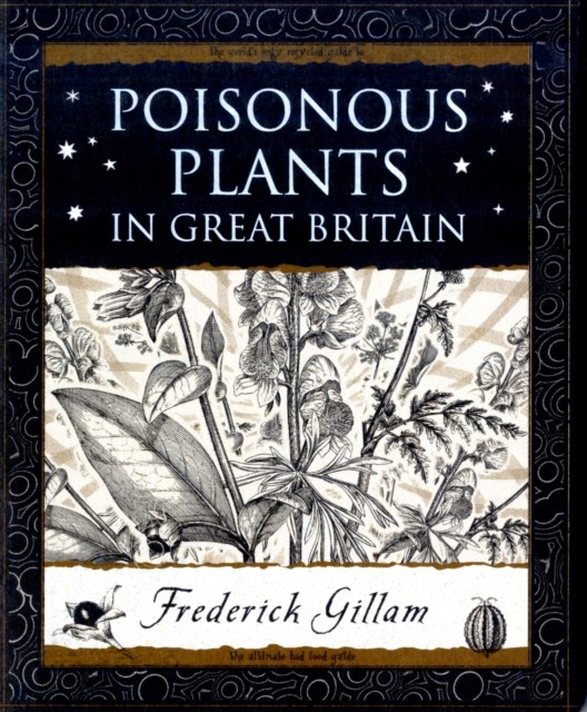 Poisonous Plants in Great Britain by Fred Gillam 9781904263876 NEW - Image 7