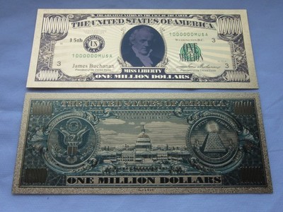 15. Präsident James Buchanan 1 Million Dollar Schein 24 K vergoldet+koloriert