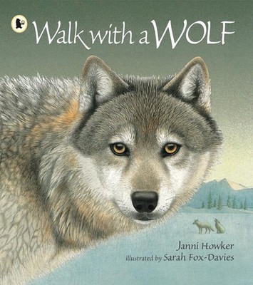 Walk with a Wolf - paperback Janni Howker