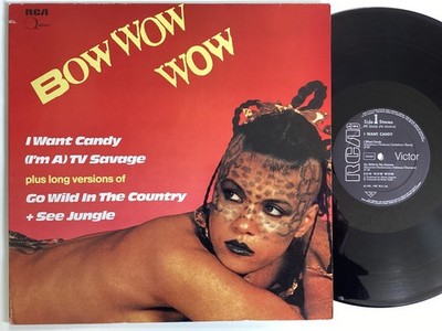 BOW WOW WOW I want candy go wild in the country savage 12  45 VINYL SINGLE 82 (J