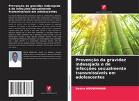DéSiré Nduwimana | PrevençãO Da Gravidez Indesejada E De InfecçõEs...
