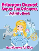 Activibooks for Kids | Princess Power! Super Fun Princess Activity Book | Buch