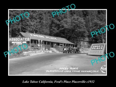 OLD POSTCARD SIZE PHOTO OF LAKE TAHOE CALIFORNIA FREDS PLACE PLACERVILLE 1932