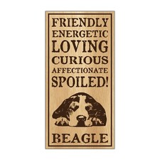 Sign, Wood, Spoiled Beagle, 5" x 10"