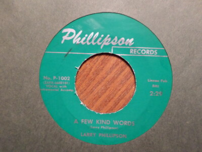PHILLIPSON 45 RECORD/LARRY LEE PHILLIPSON/ABSENT MINDED YOU/A FEW KIND WORDS/EX