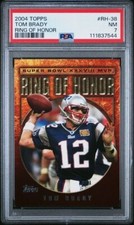 PSA 7 Near mint 2004 TOPPS RING OF HONOR #RH-38 TOM BRADY patriots MVP GOAT