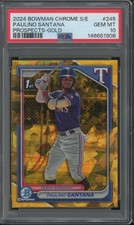 2024 Bowman Chrome Sapphire Gold #245 Paulino Santana 34/50 RC Gem Mint PSA 10