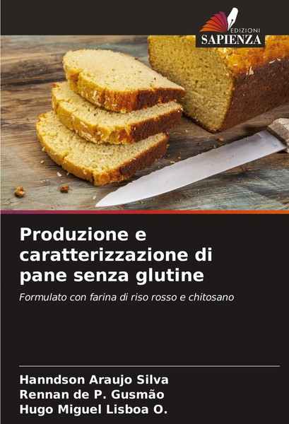 Hanndson Araujo Silva (U. A.) | Produzione E Caratterizzazione Di Pane Senza...-image