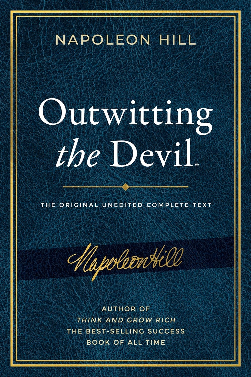 Outwitting the Devil: The Complete Text, Reproduced from Napoleon Hill's Origin