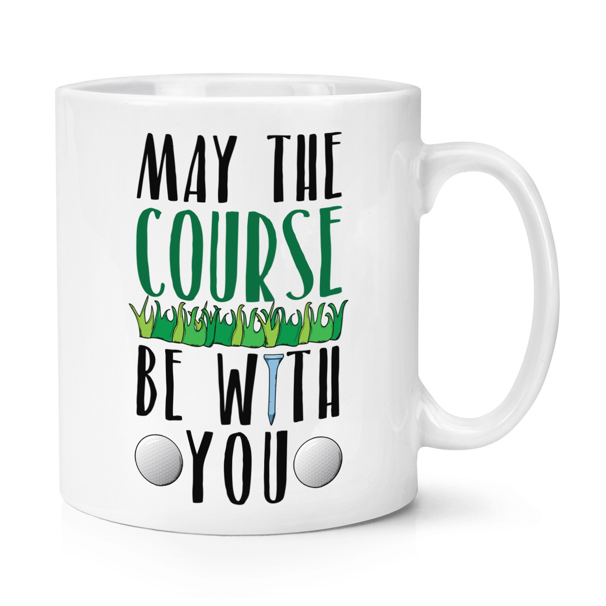 May The Course Be With You 10oz Mug Cup - Golf Dad Father's Day Funny Sport