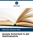 Soziale Sicherheit In Der Stahlindustrie Dhirendra Narayan Naik Taschenbuch 2025