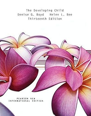 Developing Child, The: Pearson New International Edition