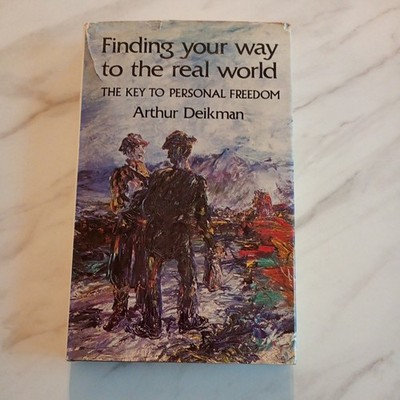 On Finding Your Way in the Real Wor..., Deikman, Arthur hardback 1977