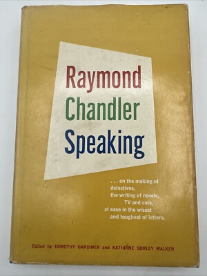 Raymond Chandler Speaking First Printing 1962 Hardcover DJ Detective TV