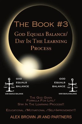 The Book 3 God Equals Balance/ Day in the Learning Process Partners Taschenbuch