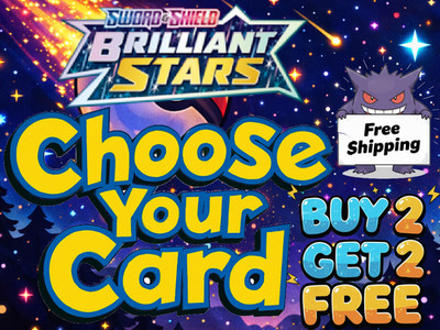 Brilliant Stars CHOOSE YOUR CARD Holo/Reverse Holo Buy 2 Get 2 FREE
