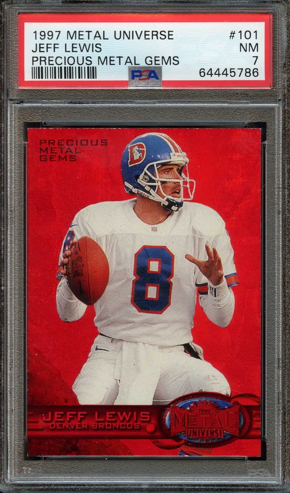 1997 Metal Universe Precious Metal Gems #101 Jeff Lewis #93/150 PSA 7 - Broncos