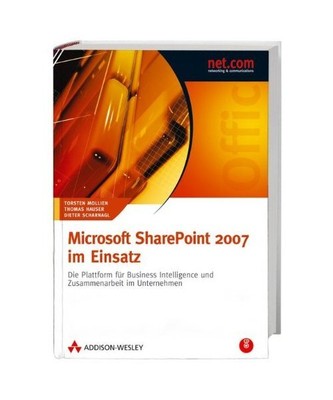 Microsoft SharePoint 2007 im Einsatz: Eine Plattform für Business Intelligence 