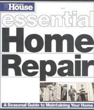 Essential Home Repair: A Seasonal Guide to  Maintaining Your Home (Essential (T