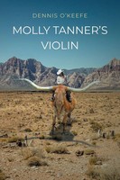 Molly Tanner's Violin Dennis Okeefe Taschenbuch Kartoniert / Broschiert Englisch