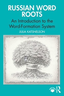 Julia Katsnelson Russian Word Roots (Taschenbuch)