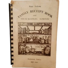 Vtg Saint Anthony Iowa  Family Receipt Book Centennial Cookbook 1882-1982  Rare 