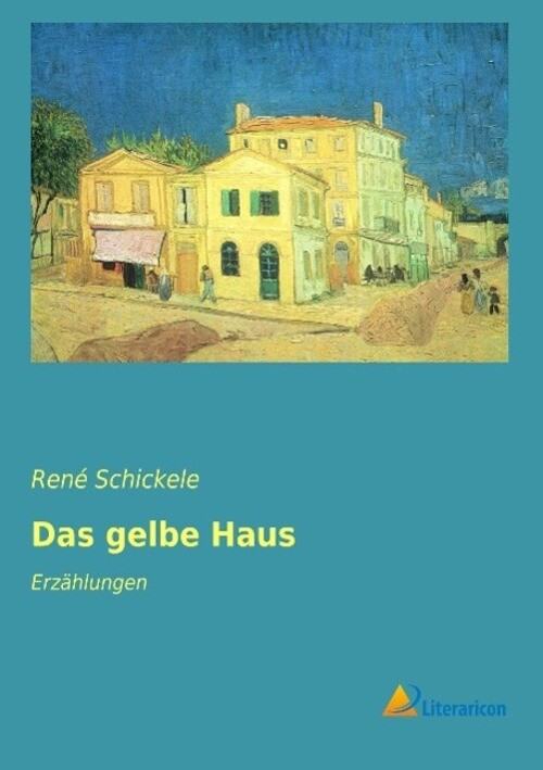Thumbnail - Renã© Schickele | Das Gelbe Haus | Taschenbuch | Deutsch (2016) |