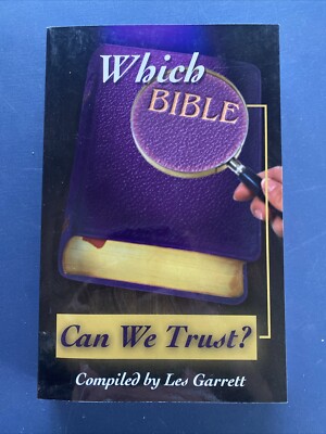 Which Bible Can We Trust? by Les Garrett (1998, Trade Paperback)