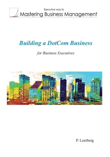 P. Leerberg | Building A Dotcom Business For Business Executives | Taschenbuch-image