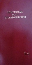 Lektionar zum Stundenbuch II/3 Die Feier des Stundengebets - Lektionar. Zweite J