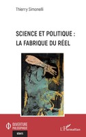 Science Et Politique : La Fabrique Du RéEl | Thierry Simonelli | Taschenbuch