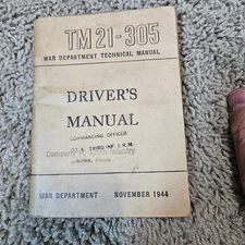 1944 War Department Driver's Manual TM21-305 Company H 129th Infantry Aurora IL