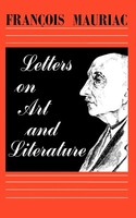 Francois Mauriac | Letters On Art And Literature | Taschenbuch | Englisch