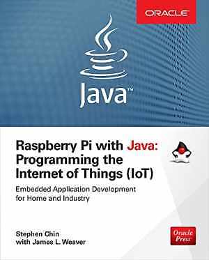 Raspberry Pi with Java: Programming the - Paperback, by Chin Stephen - Good